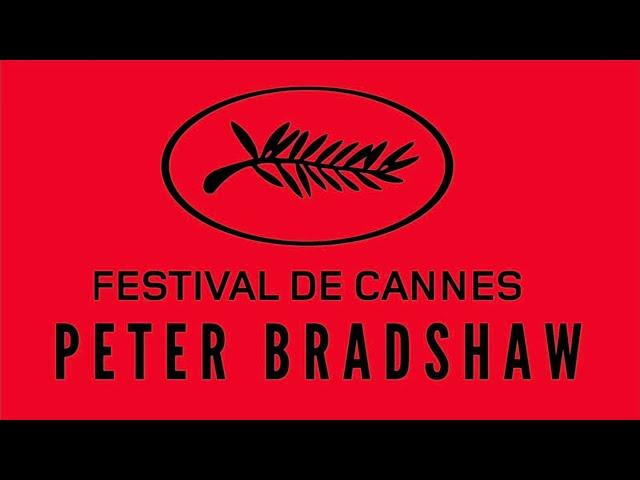 PETER BRADSHAW at the CANNES FILM FESTIVAL 2025 Day Three