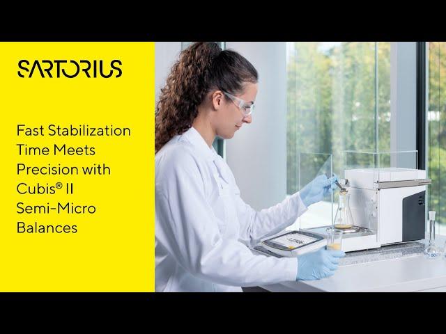 Meet the Cubis®️ II Ultra High-Resolution Semi-Micro Lab Balances