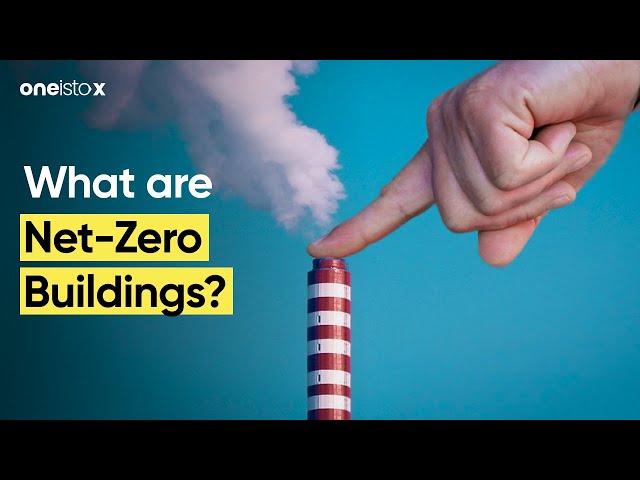 What are Net-Zero Buildings?