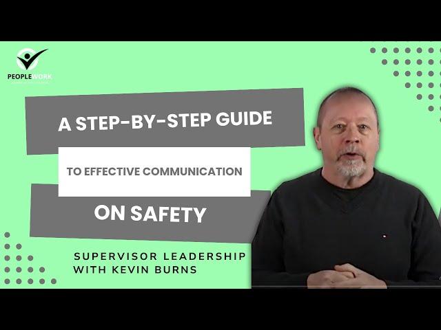 A Step-by-Step Guide to Effective  Communication on Safety