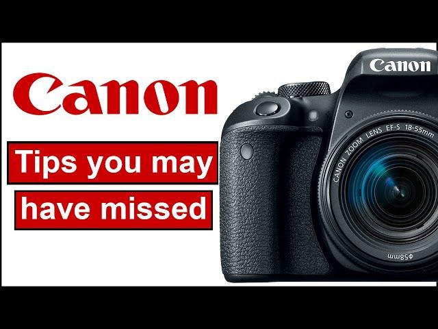 CANON TIPS THAT YOU MAY HAVE MISSED - Be a better photographer with Photo Genius.