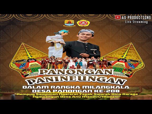  Live PANONGAN PANINEUNGAN DALAM RANGKA MILANGKALA DESA PANONGAN KE-208 | 06 Desember 2024