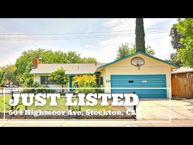 (SOLD)HOME FOR SALE: 504 Highmoor Ave, Stockton Ca - Stockton Realtor