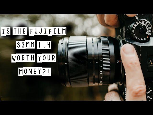 Is the FujiFilm 33mm 1.4 Worth Your Money?!