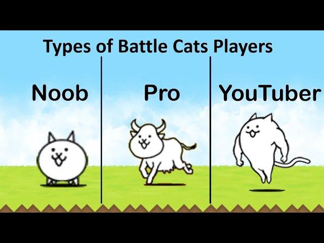 Types of Battle Cats Players - Battle Cats (Special Video)