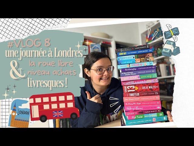 #VLOG 8 : en roue libre à Londres !  Venez découvrir combien de livres j'ai acheté... loops 