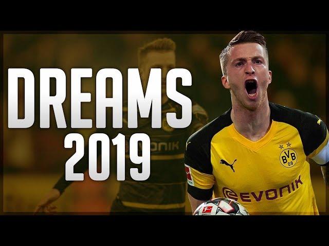 Marco Reus ► Dreams | 2019 ᴴᴰ