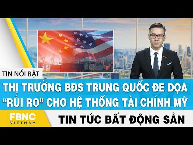 Real Estate News 11/20, China's real estate market threatens "risks" for US finance, FBNC