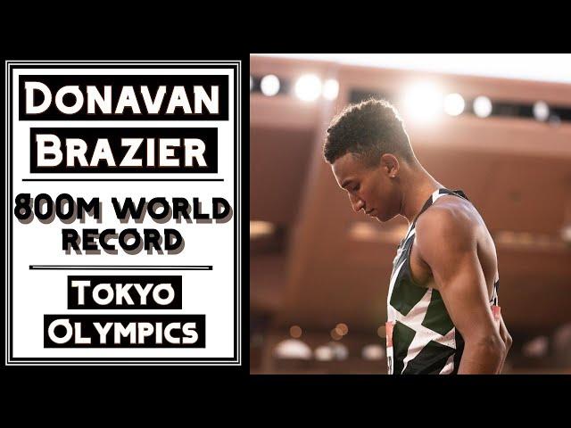 The Story of Donavan Brazier | The Pursuit of the 800m World Record & Olympic Glory