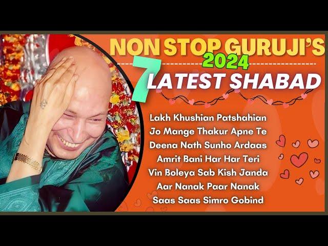 Non Stop Guruji's Popular Shabad 2024 | नॉन स्टॉप गुरुजी के पॉप्युलर शब्द | Guruji Shabad | 2024