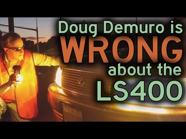 Why Doug DeMuro is DEAD WRONG about the LS400!