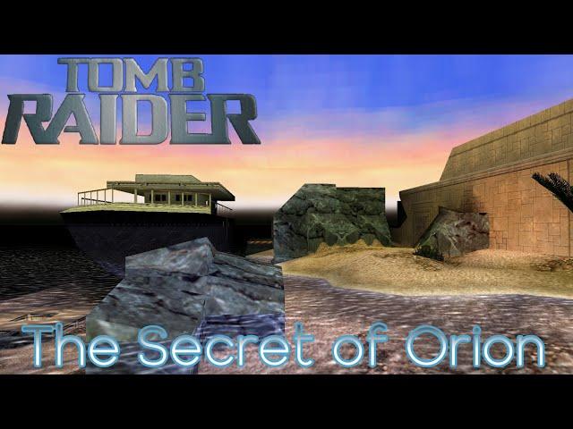 Tomb Raider - The Secret of Orion Walkthrough