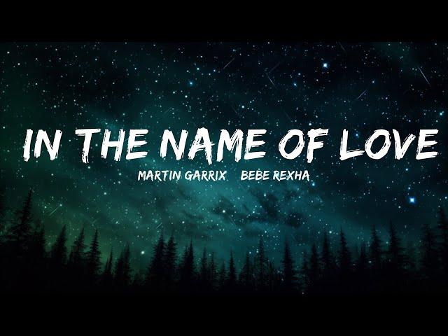 Martin Garrix & Bebe Rexha - In The Name Of Love (Lyrics) | 1hour Lyrics