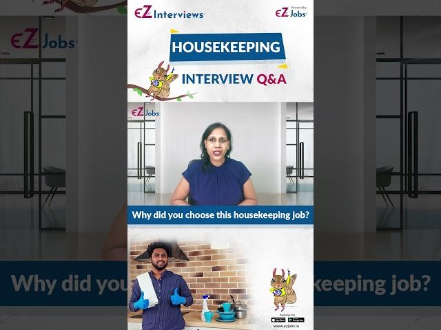 Housekeeping Interview Questions and Answers in English I Why did you choose this housekeeping job?