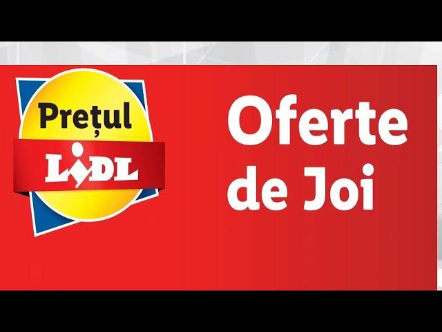 OFERTELE DE JOI 10 OCTOMBRIE 2024/OFERTE LIDL 10 OCTOMBRIE 2024/CATALOG LIDL 07 OCTOMBRIE 2024/LIDL