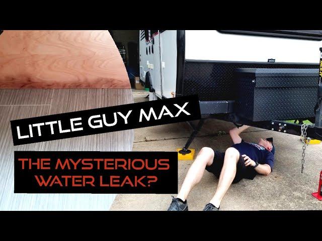 How To Fix The Leak in our LITTLE GUY MAX  Maintenance Required