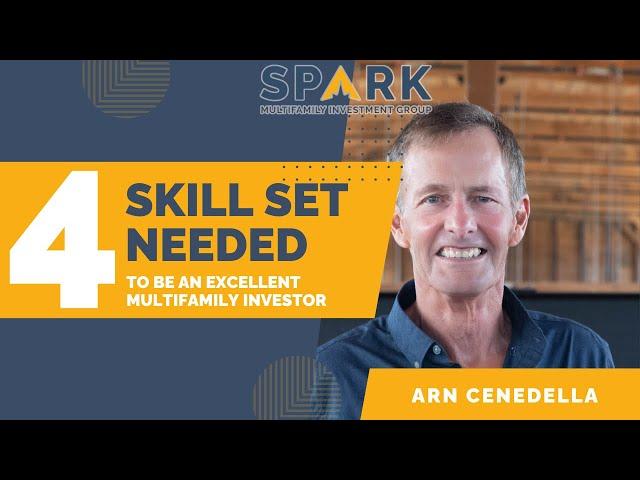 The 4 Skill Sets Needed To Be An Excellent Multifamily Investor