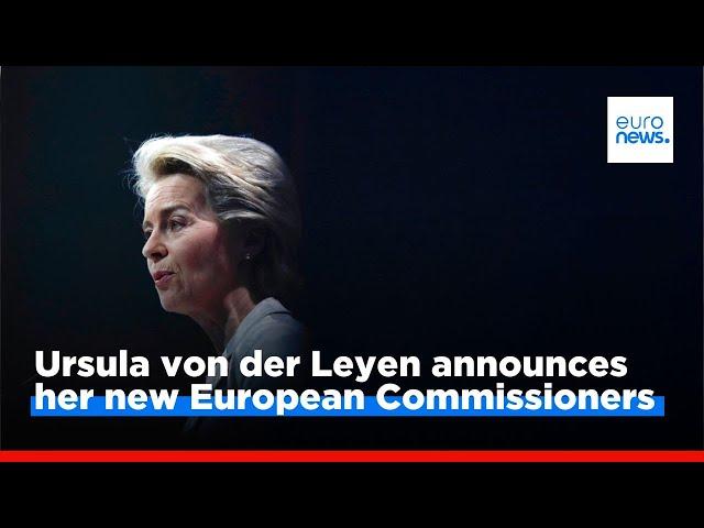 Watch live: Ursula von der Leyen unveils proposed team of European Commissioners