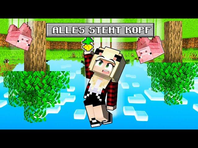 MINECRAFT, ABER ALLES IST AUF DEM KOPF!