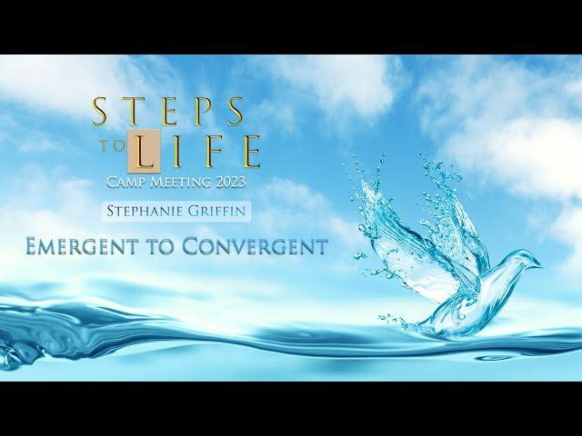 Emergent to Convergent - Stephanie Griffin