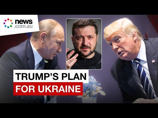 Trump's plan for Ukraine comes into focus