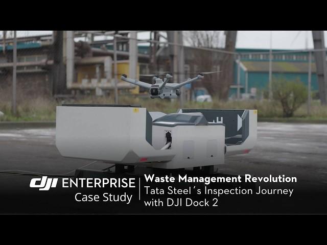 Revolutionizing Waste Management: Tata Steel's Journey with DJI Dock 2 