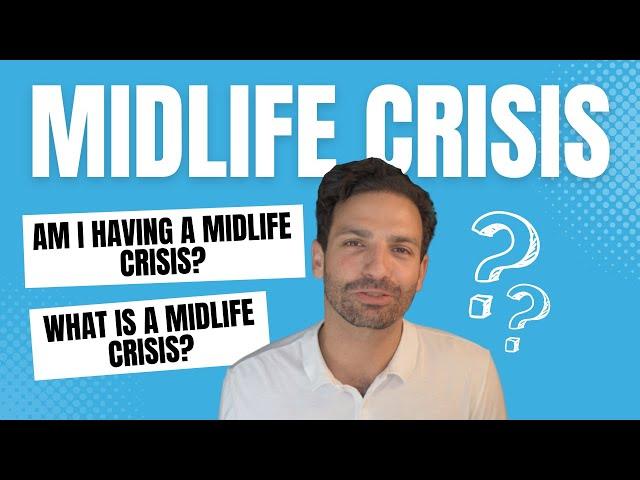 What is a Midlife Crisis? Therapist explains the behavioural and psychological impacts.