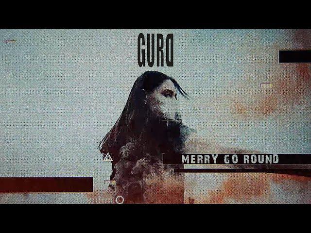 GURD - Merry Go Round (Lyric Video)