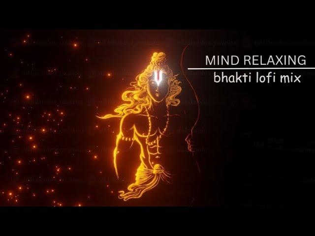 30 MINUTE NON STOP LOFI BHAKTI BHAJAN [SLOWED+REVERB] PART MASHUP 2 (BHAJAN) CHILL/RELAX/STUDY/SLEEP