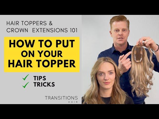 How to put on your Hair Topper for Thinning Hair - Crown Extensions & Hair Toppers 101 - Australia