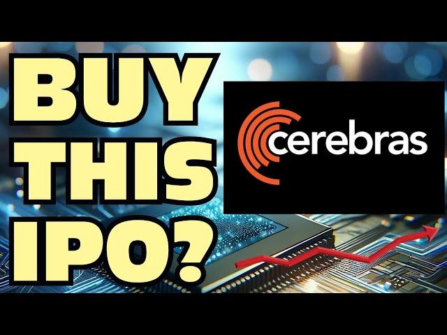 Cerebras Systems (CBRS) IPO | Should You Buy Cerebras Systems when it goes public?