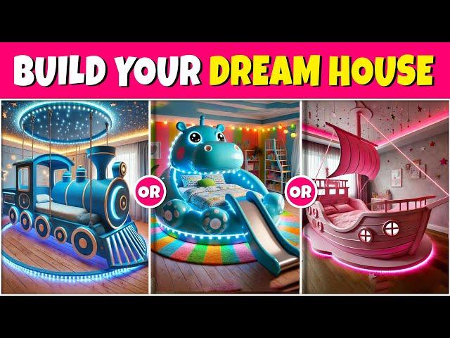 Would You Rather...? Build Your Dream House  Quiz Rainbow