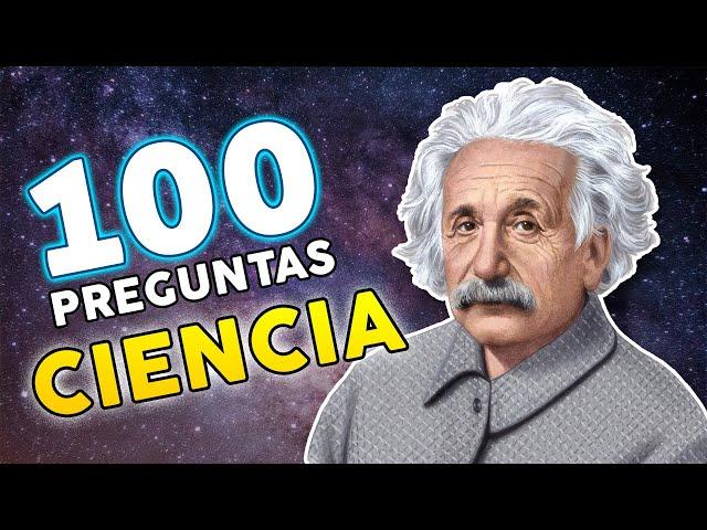  100 Preguntas de CIENCIA GENERAL con Opciones [Nivel Básico ]