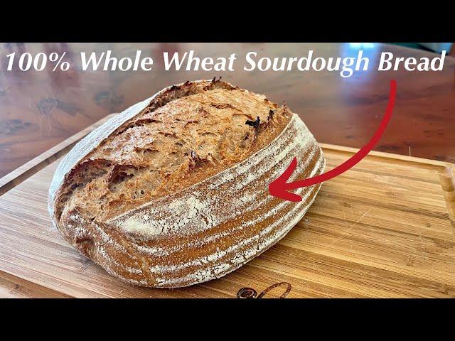 DELICIOUS Whole Wheat Sourdough Bread (Straightforward Method)