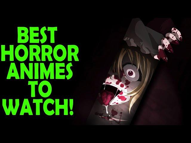 Top 10 Horror Anime You Need To Watch