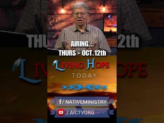 AICTV announcement for LIVING HOPE TODAY- October 12th