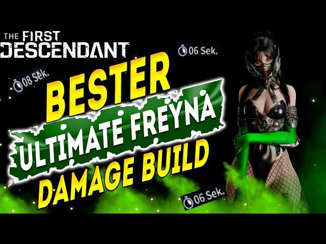 Bester Ultimate Freyna Damage Build - 3 Builds - The First Descendant