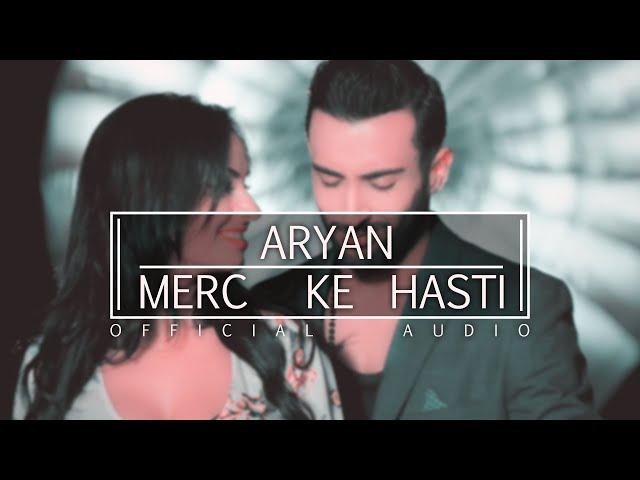 Aryan - Merc Ke Hasti ( Official Audio )