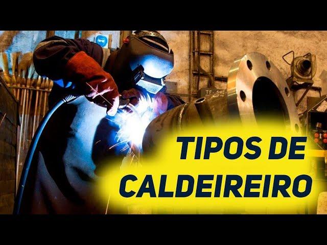 Tipos de Caldeireiros | Mundo da Caldeiraria