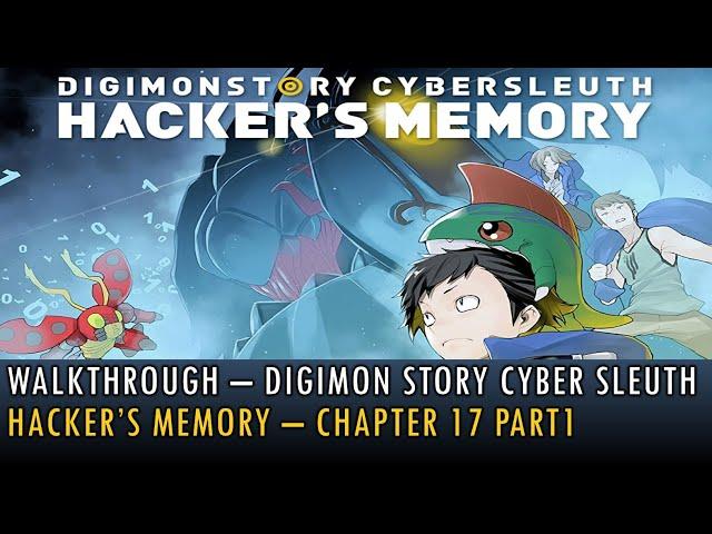 [051] Walkthrough - Digimon Story Cyber Sleuth - Hacker's Memory - Chapter 17 Part1 (4K, 60fps)