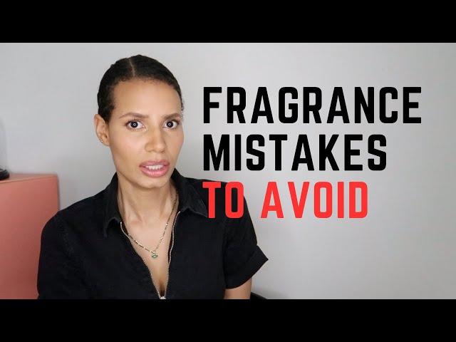 Fragrance Buying Mistakes You Should AVOID