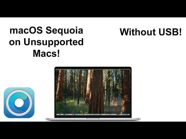 macOS Sequoia on UNSUPPORTED MACS! WITHOUT USB (2008-2017)