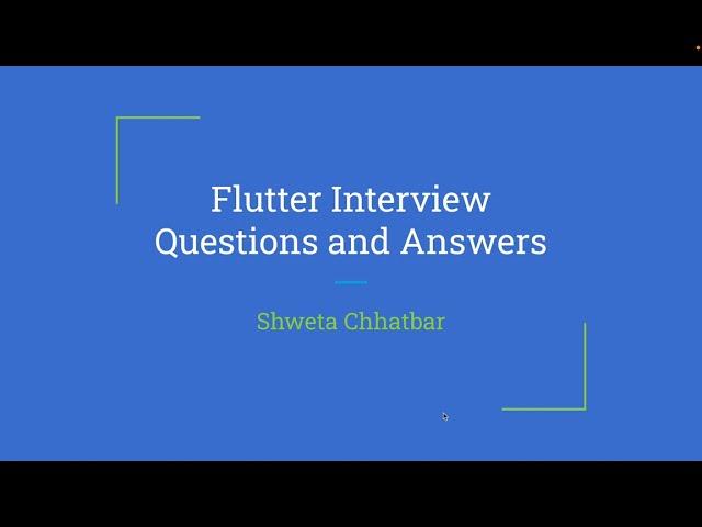 Flutter Interview Questions and Answers for experienced