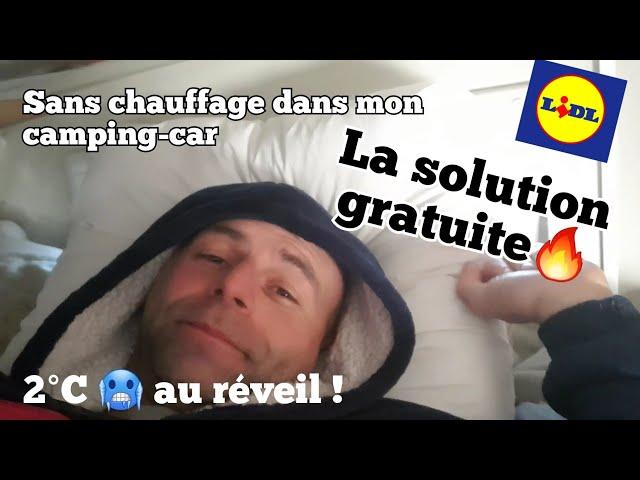 Sans chauffage dans mon camping-car - 2°C au réveil  - LA SOLUTION GRATUITE  - #vanlife