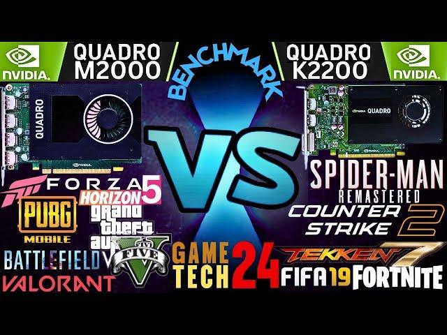 Nvidia Quadro M2000 VS K2200 Gaming Test Benchmark in 2024 GameTech24