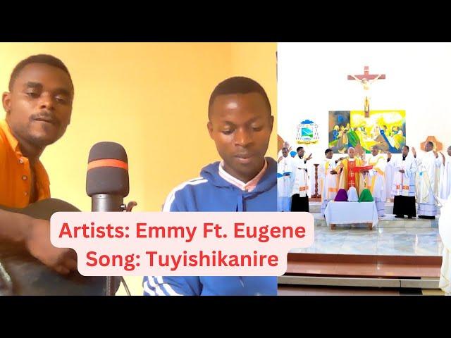 Emmy Ft  Eugene - Tuyishikanire (Official Video)