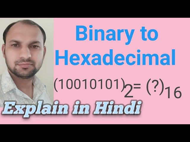 How to convert Binary to Hexadecimal | Binary to Hexadecimal Hindi