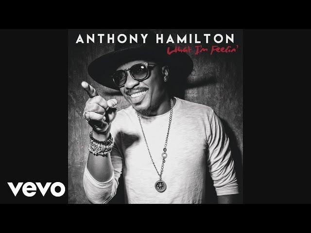 Anthony Hamilton - Ever Seen Heaven (Audio)