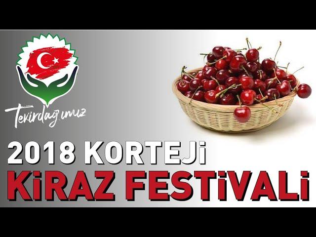 Tekirdağ Kiraz Festivali Korteji