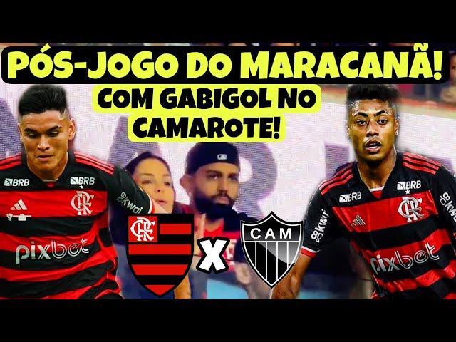 PÓS-JOGO, DIRETO DO MARACANÃ! FLAMENGO X ATLÉTICO-MG! COM GABIGOL NA TORCIDA, DE CAMAROTE!